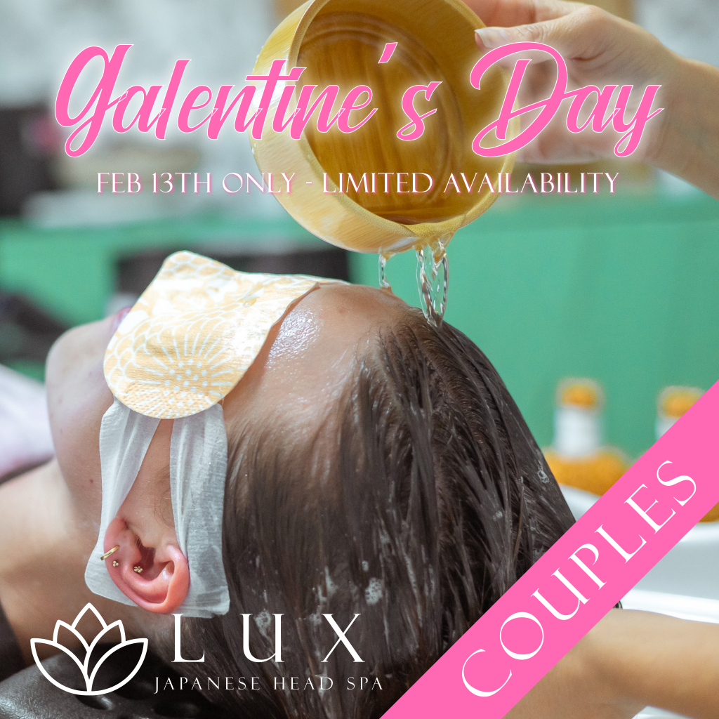 Galentine's Couples Luxury Japanese Head Spa